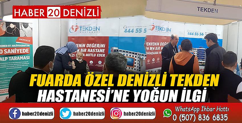 Fuarda Özel Denizli Tekden Hastanesi’ne yoğun ilgi