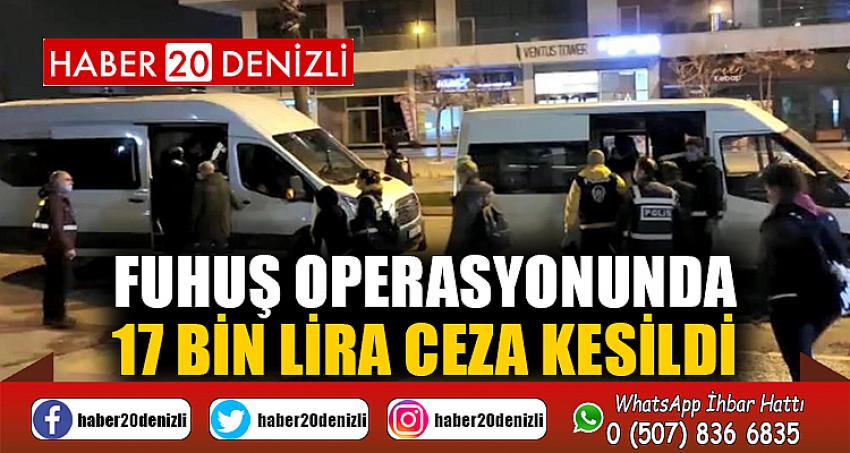 Fuhuş operasyonunda 17 bin lira ceza kesildi