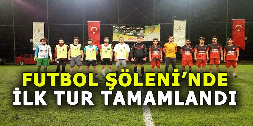 FUTBOL ŞÖLENİ’NDE İLK TUR TAMAMLANDI