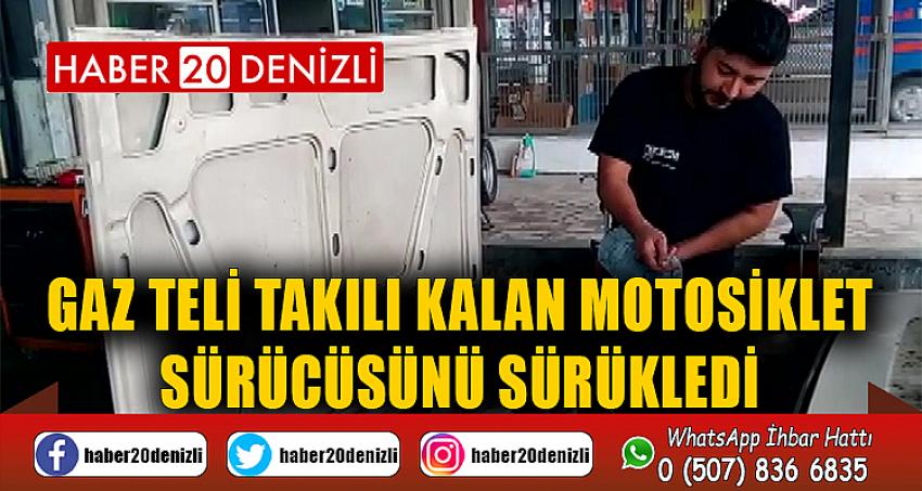 Gaz teli takılı kalan motosiklet sürücüsünü sürükledi