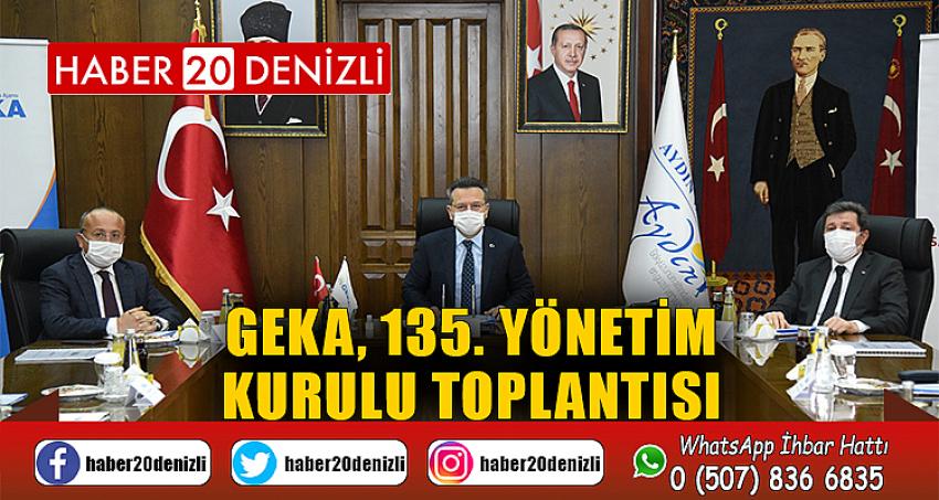 GEKA, 135. YÖNETİM KURULU TOPLANTISI