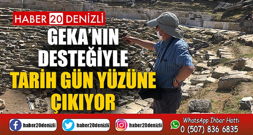 GEKA’nın desteğiyle tarih gün yüzüne çıkıyor