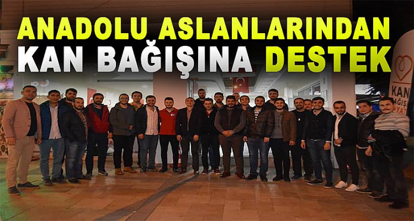 ANADOLU ASLANLARI'NDAN KAN BAĞIŞINA DESTEK