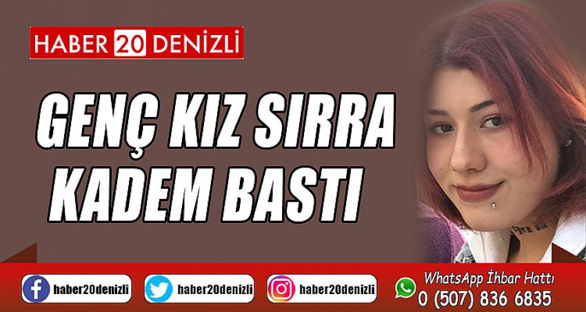 Genç kız sırra kadem bastı