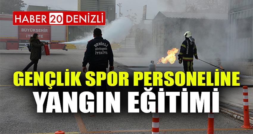 GENÇLİK SPOR PERSONELİNE YANGIN EĞİTİMİ