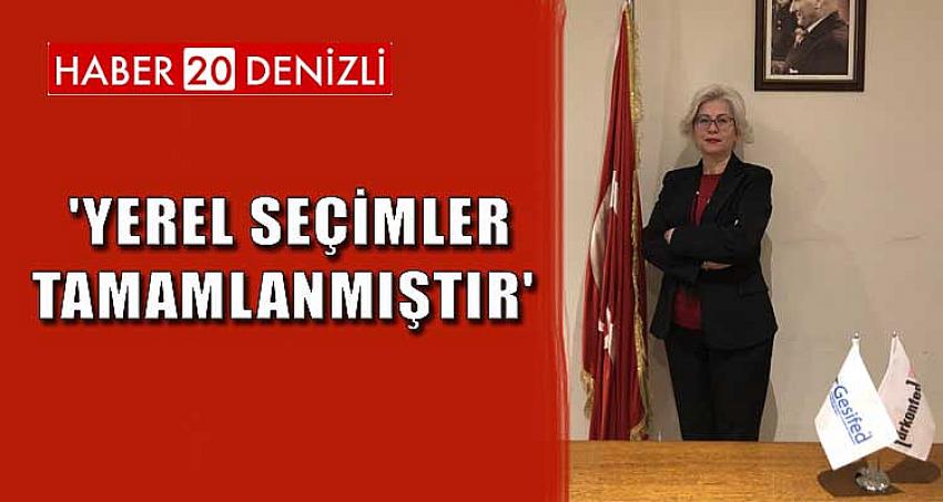 AYSUN NALBANT: 'YEREL SEÇİMLER TAMAMLANMIŞTIR'