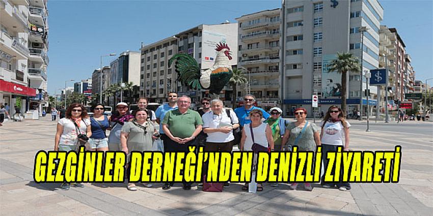 GEZGİNLER DERNEĞİNDEN DENİZLİ ZİYARETİ