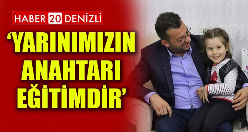 YARINIMIZIN ANAHTARI EĞİTİMDİR