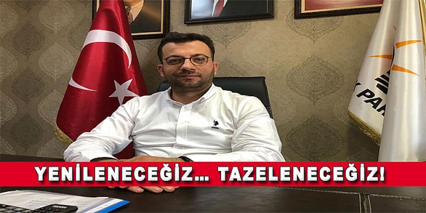 YENİLENECEĞİZ… TAZELENECEĞİZ!