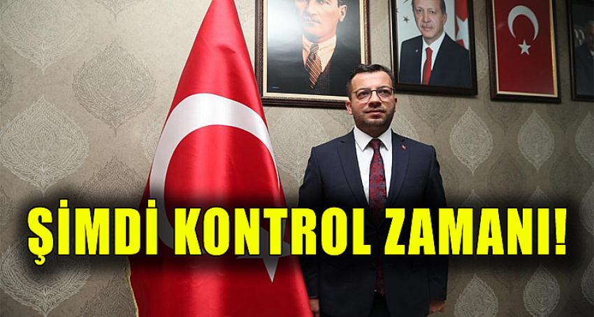 ŞİMDİ KONTROL ZAMANI!