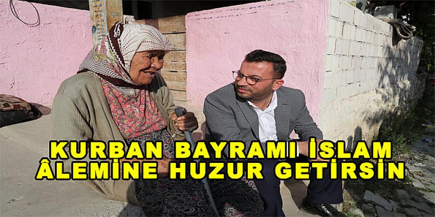 KURBAN BAYRAMI İSLAM ÂLEMİNE HUZUR GETİRSİN