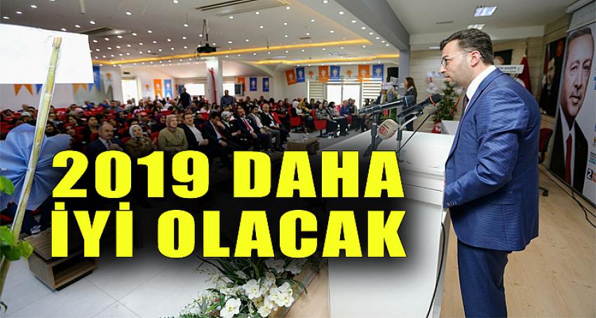 2019 DAHA İYİ OLACAK