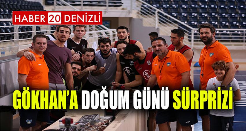 GÖKHAN’A DOĞUM GÜNÜ SÜRPRİZİ