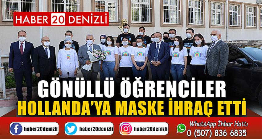 Gönüllü öğrenciler Hollanda’ya maske ihraç etti