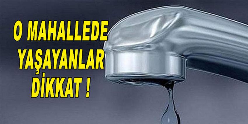 O MAHALLEDE YAŞAYANLAR DİKKAT !