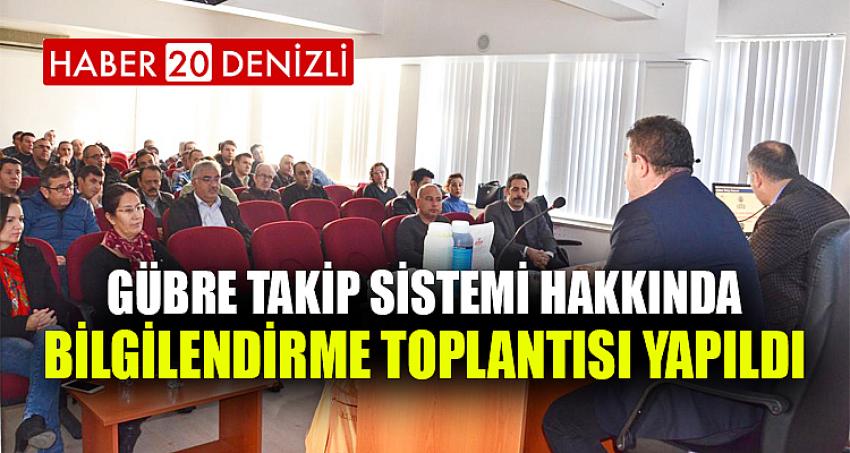 Gübre Takip Sistemi Hakkında Bilgilendirme Toplantısı Yapıldı