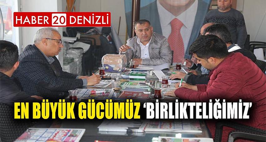 EN BÜYÜK GÜCÜMÜZ BİRLİKTELİĞİMİZ