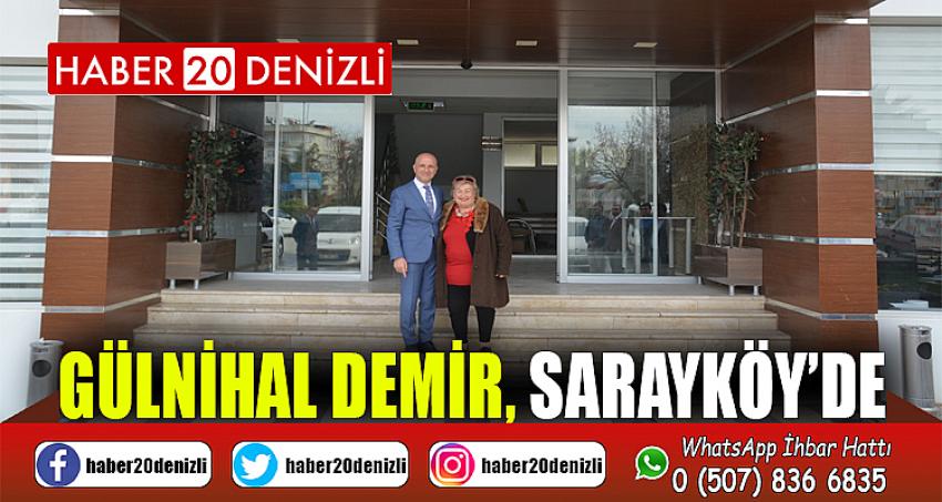 Gülnihal Demir, Sarayköy’de