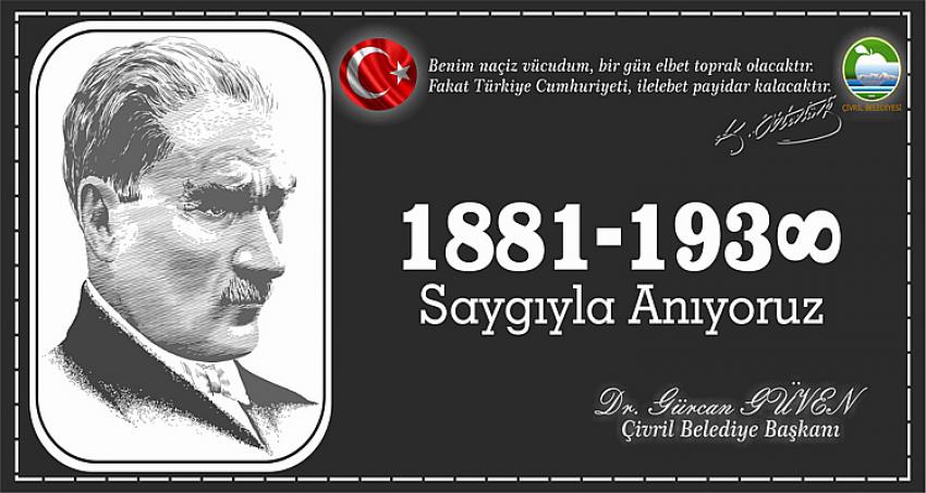 BELEDİYE BAŞKANI DR. GÜRCAN GÜVEN’DEN 10 KASIM MESAJI 