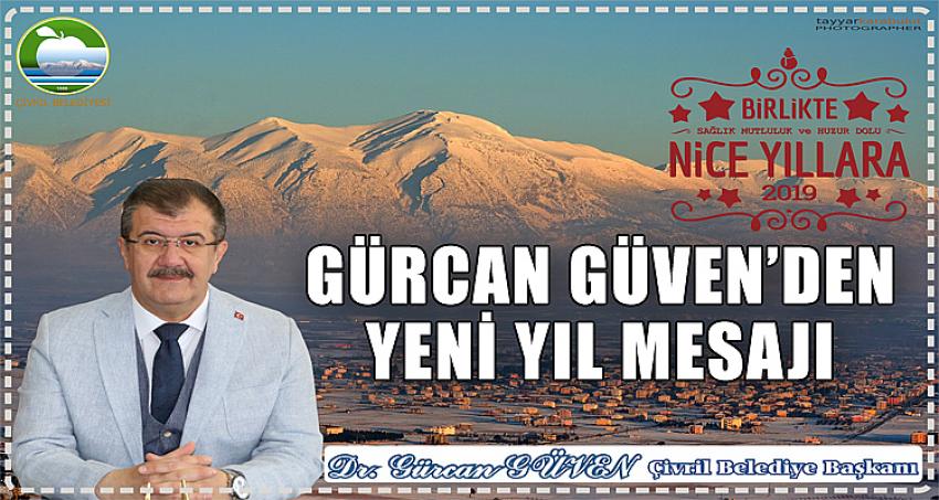 GÜRCAN GÜVEN'DEN YENİ YIL MESAJI
