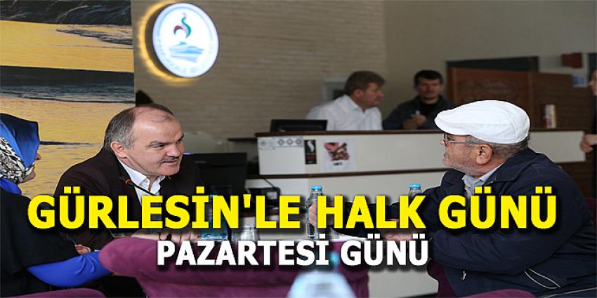 GÜRLESİN'LE HALK GÜNÜ PAZARTESİ GÜNÜ