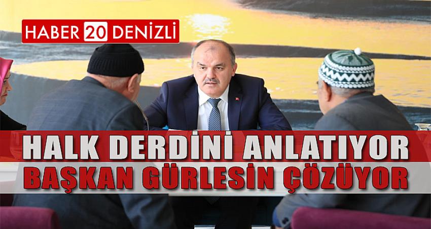 HALK DERDİNİ ANLATIYOR, BAŞKAN GÜRLESİN ÇÖZÜYOR