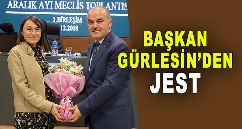 BAŞKAN GÜRLESİN’DEN BAYAN MECLİS ÜYELERİNE JEST