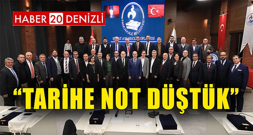 “TARİHE NOT DÜŞTÜK”