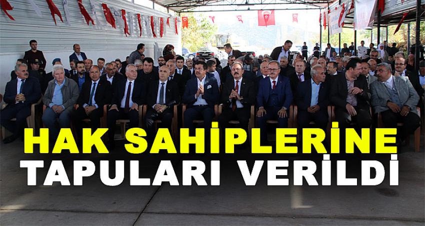 HAK SAHİPLERİNE TAPULARI VERİLDİ