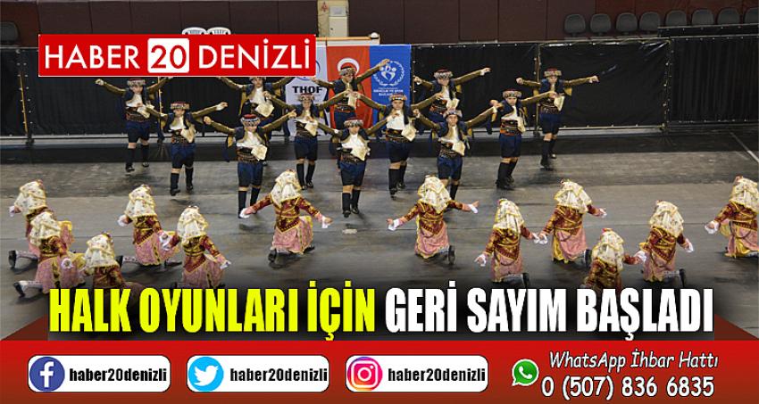 HALK OYUNLARI İÇİN GERİ SAYIM BAŞLADI