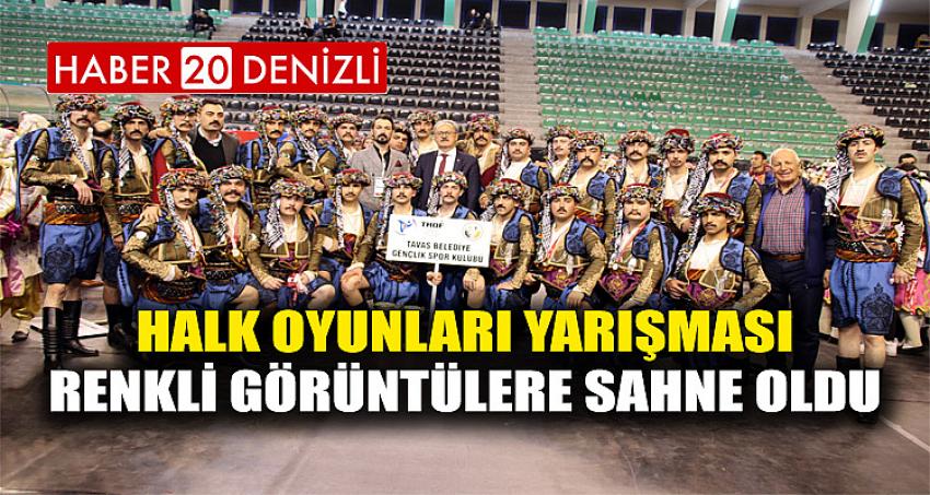 HALK OYUNLARI YARIŞMASI RENKLİ GÖRÜNTÜLERE SAHNE OLDU