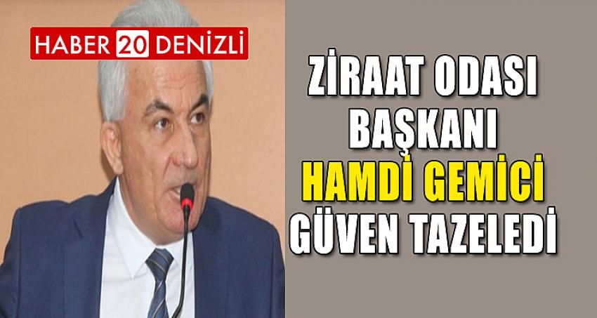 ZİRAAT ODASI BAŞKANI HAMDİ GEMİCİ GÜVEN TAZELEDİ