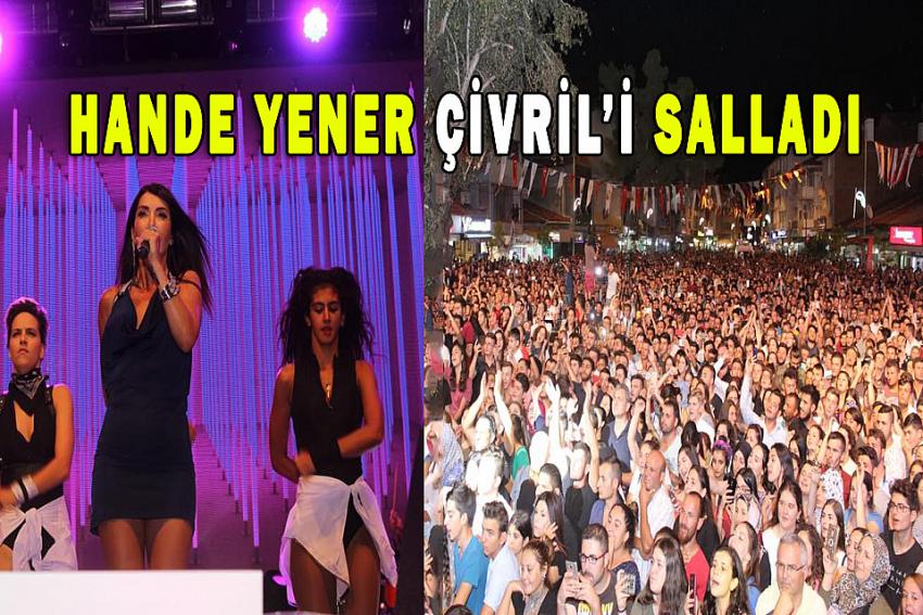 HANDE YENER ÇİVRİL'İ SALLADI