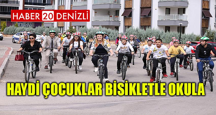 HAYDİ ÇOCUKLAR BİSİKLETLE OKULA