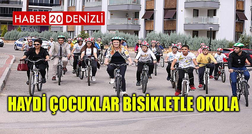 HAYDİ ÇOCUKLAR BİSİKLETLE OKULA