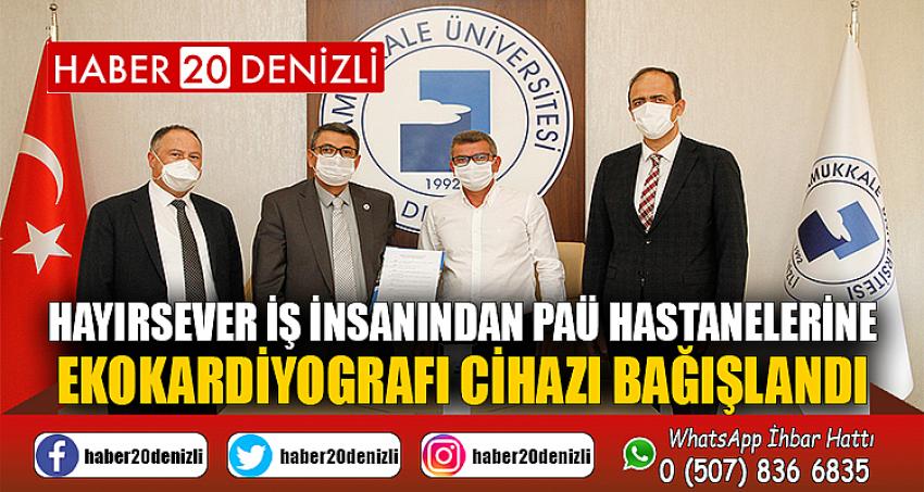 Hayırsever İş İnsanından PAÜ Hastanelerine Ekokardiyografi Cihazı Bağışlandı