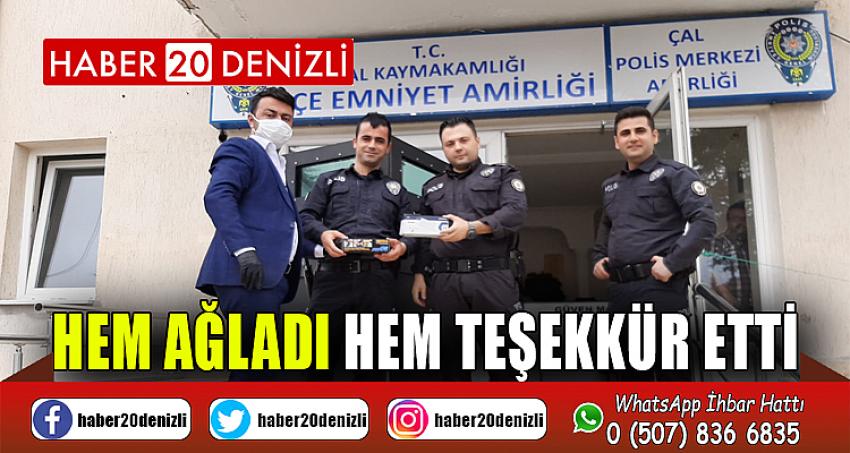 HEM AĞLADI HEM TEŞEKKÜR ETTİ