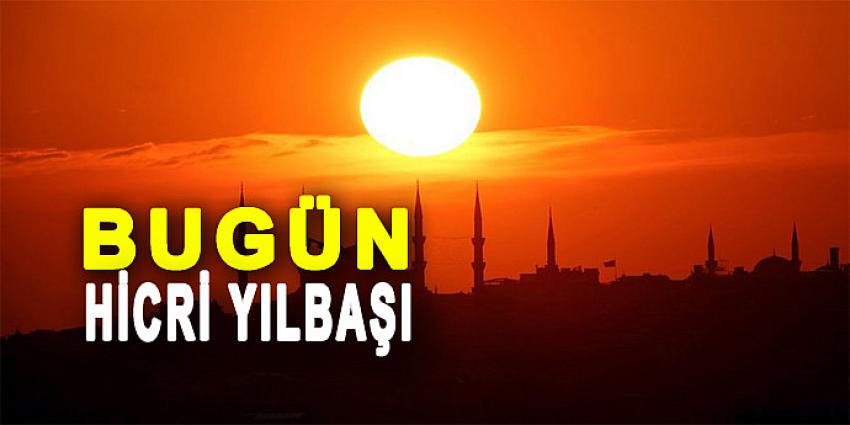 BUGÜN HİCRİ YILBAŞI