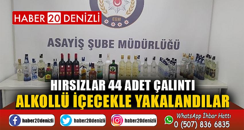 Hırsızlar 44 adet çalıntı alkollü içecekle yakalandılar