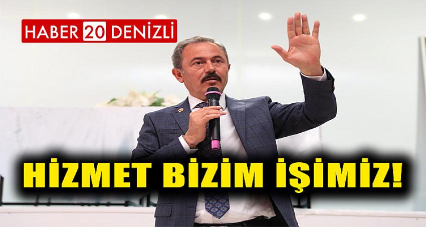 HİZMET BİZİM İŞİMİZ!