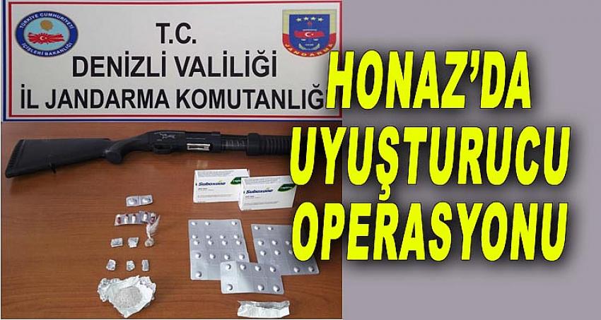 HONAZ’ DA UYUŞTURUCU OPERASYONU