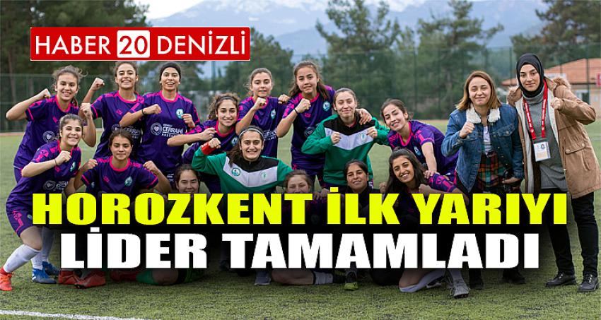 HOROZKENT İLK YARIYI LİDER TAMAMLADI