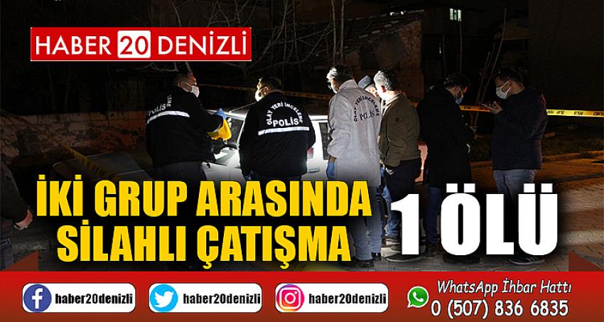 İki grup arasında silahlı çatışma: 1 ölü