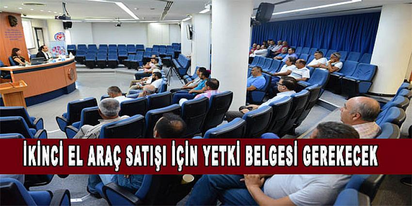 İKİNCİ EL ARAÇ SATIŞI İÇİN YETKİ BELGESİ GEREKECEK