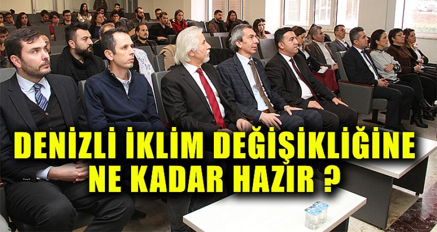 Denizli İklim Değişikliğine Ne Kadar Hazır?