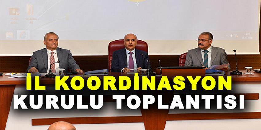 İL KOORDİNASYON KURULU TOPLANTISI