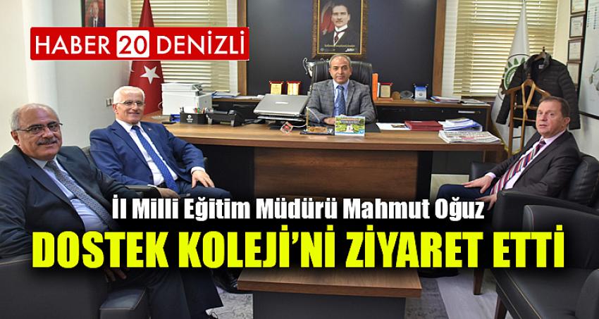 İl Milli Eğitim Müdürü Mahmut Oğuz, DOSTEK Koleji’ni ziyaret etti