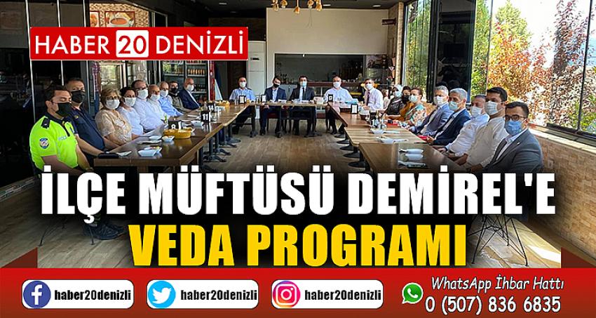 İLÇE MÜFTÜSÜ DEMİREL'E VEDA PROGRAMI