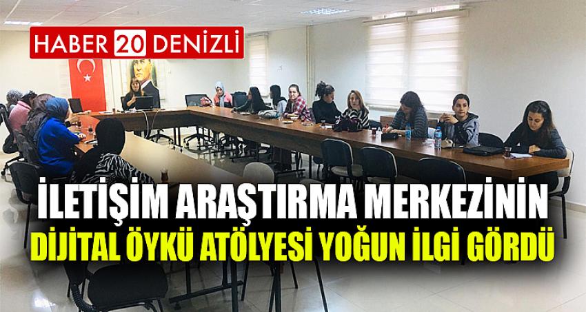 İletişim Araştırma Merkezinin Dijital Öykü Atölyesi Yoğun İlgi Gördü