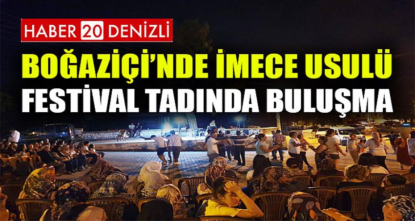 Boğaziçi’nde imece usulü festival tadında buluşma
